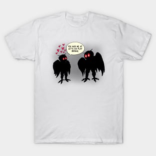 Mothman Says Let’s Play Bridge T-Shirt